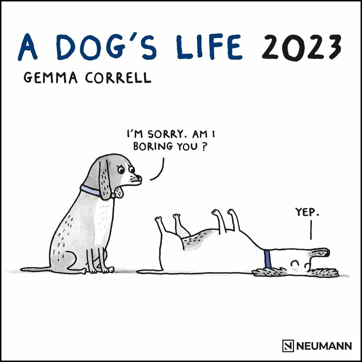 calendrier BD humour chat - a dog's life 2023